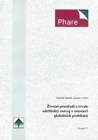 Životní prostředí a trvale udržitelný rozvoj v soustavě globálních problémů (1996) – sv. 37
